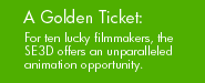 golden ticket: for ten lucky filmmakers...