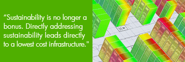 Sustainability is no longer a bonus. Directly addressing sustainability leads directly to a lowest cost infrastructure.